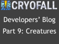 CryoFall Dev.Blog #9 - Creatures