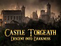 Castle Torgeath 0.9.9 – A Whole New Gaming Experience