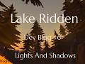Dev Blog #6 – Lights And Shadows In Lake Ridden