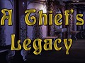 A Thief's Legacy now on Greenlight