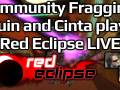 Community Fragging - Quin and Cinta plays Red Eclipse