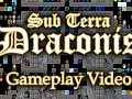 Sub Terra Draconis Gameplay Video