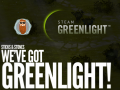 We've got Greenlight, baby, yeah!