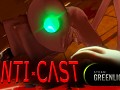 "Anti-Cast" is on Steam Greenlight ~