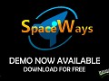 SpaceWays Demo is now available!