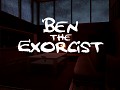 Ben The Exorcist - Available Now!