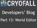 CryoFall Dev.Blog #13 - World Editor