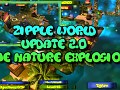 Zipple World, the update 2.0 is finally LIVE!