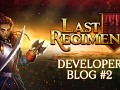 Last Regiment Dev Blog #2 - Revamping Some Stuff