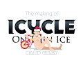 The Making of Icycle developer videos online