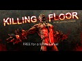 Killing Floor free for 48hours