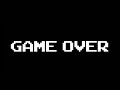 Game Over. 