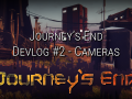 Journey's End Dev Log #2 - Cameras