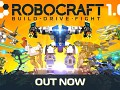 Robocraft 1.0 OUT NOW!