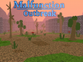 Malfunction Outbreak + Updates