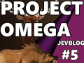 Project Omega: Dev Blog #5 - Curious Combat