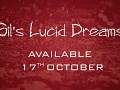 Gil's Lucid Dreams available 17th October on Steam!