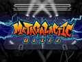 Metagalactic Blitz Full Release