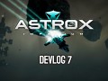 Astrox Imperium DEVLOG 7+
