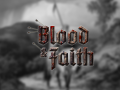 Blood & Faith - Development Blog #2