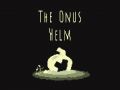 The Onus Helm - Trailer,Demo,Kickstarter