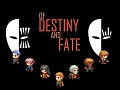 New Demo for "Of Destiny and Fate"