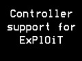 Controller support for ExPlOiT