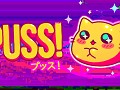 ＰＵＳＳ！ demo is OUT