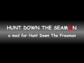 Hunt Down The Seaman Introduction