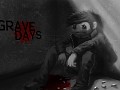 Grave Days alpha 0.2.0 Update and Beyond