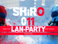 SHiRO 011 | LAN-Partys