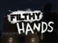 Filthy Hands Now Released! Hilarious Multiplayer Home Invasion Action