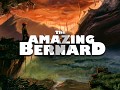 The Amazing Bernard Has Arrived on Steam!