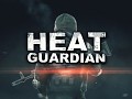Heat Guardian release date and the launch trailer