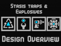 Stasis traps & Explosives - A Design Overview