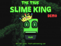 The True Slime King Demo