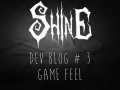 Dev Blog #3 - Game Feel