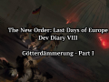 Dev Diary VIII: Götterdämmerung - Part II (Heydrich)