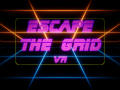 Escape The Grid VR Early Access Release