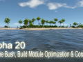 Alpha 20 - Cut the Bush, Build Module Optimization & Coralfix