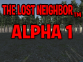The Lost Neighbor Alpha 1 Release Date Extended