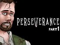 Perseverance Part 1 is coming July 12th!