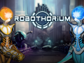  Robothorium Devlog: New mission and first boss 