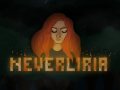 Neverliria - Final Stage & Official Trailer