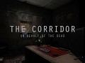 The Corridor: On Behalf Of The Dead, is coming to Steam!