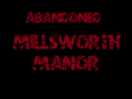Abandoned: Millsworth Manor Oct 21 update