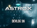 Astrox Imperium DEVLOG 36 (10/27/18)