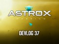 Astrox Imperium DEVLOG 37 (11/24/18)