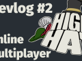 High Hat Devlog #2 - Online Multiplayer