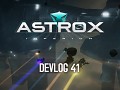 Astrox Imperium DEVLOG 41 